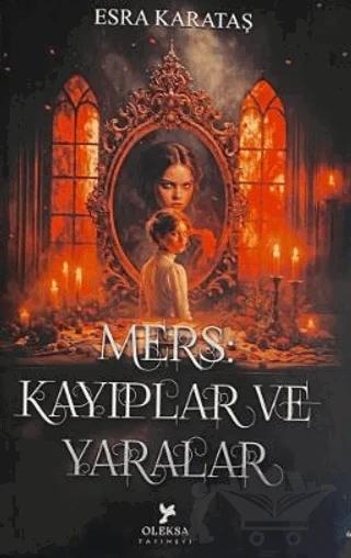 Mers: Kayıplar ve Yaralar