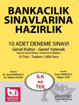 Bankacılık Sınavlarına Hazırlık (10 Adet Deneme Sınavı) - Genel Kültür - Genel Yetenek