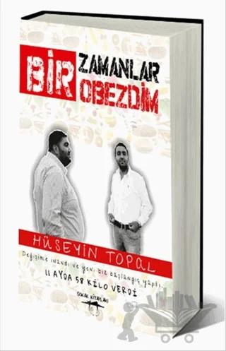 Bir Zamanlar Obezdim