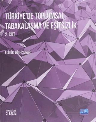 Türkiye'de Toplumsal Tabakalaşma ve Eşitsizlik 2. Cilt