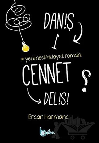 Daniş Bir Cennet Delisi