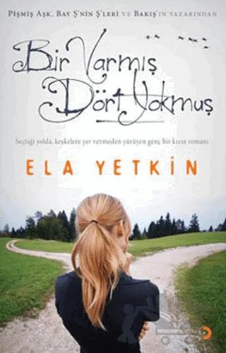 Bir Varmış Dört Yokmuş