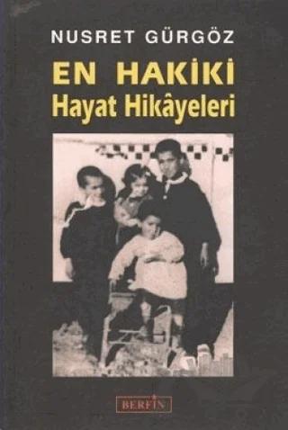 En Hakiki Hayat Hikayeleri