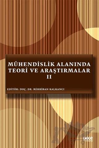 Mühendislik Alanında Teori ve Araştırmalar 2
