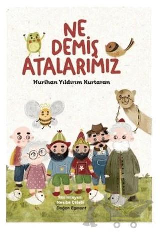 Ne Demiş Atalarımız
