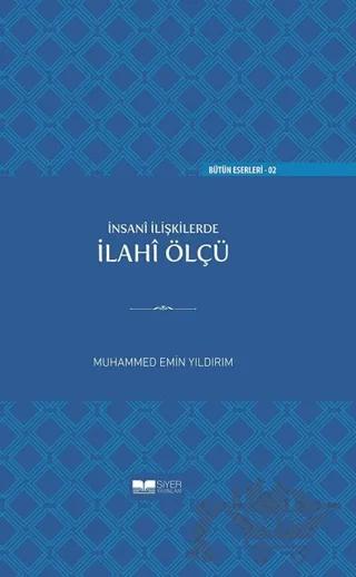 İnsan İlişkilerde İlahi Ölçü (Ciltli)