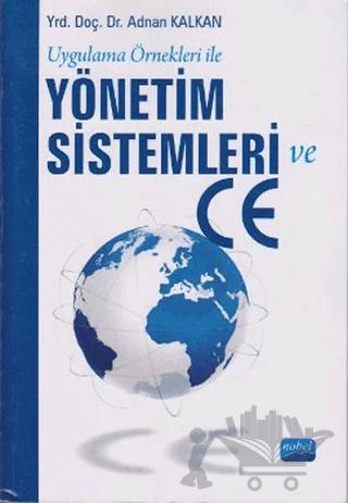 Uygulama Örnekleri ile Yönetim Sistemleri ve CE