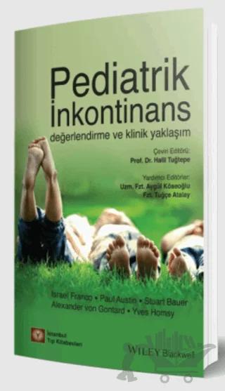 Pediatrik İnkontinans Değerlendirme ve Klinik Yaklaşım
