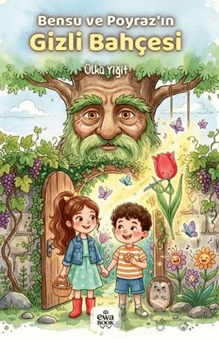 Bensu ve Poyraz'ın Gizli Bahçesi
