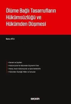 Ölüme Bağlı Tasarrufların Hükümsüzlüğü ve Hükümden Düşmesi