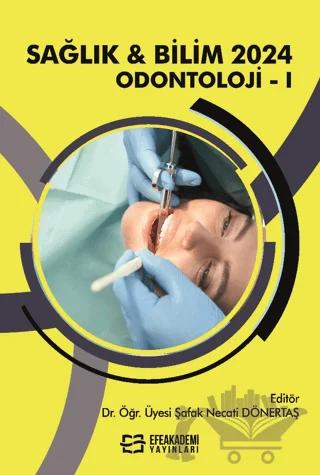 Sağlık & Bilim 2024: Odontoloji-1