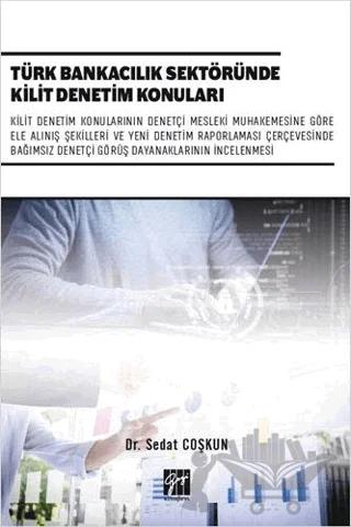 Türk Bankacılık Sektöründe Kilit Denetim Konuları