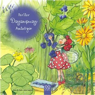 Periler Dayanışmayı Anlatıyor