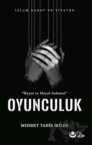 Hayat ve Hayal Sahnesinde Oyunculuk