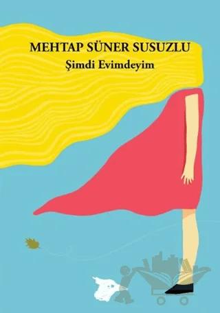 Şimdi Evimdeyim