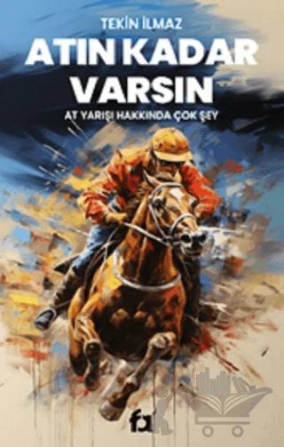 Atın Kadar Varsın