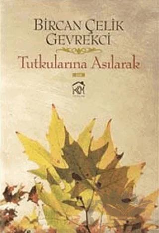 Tutkularına Asılarak