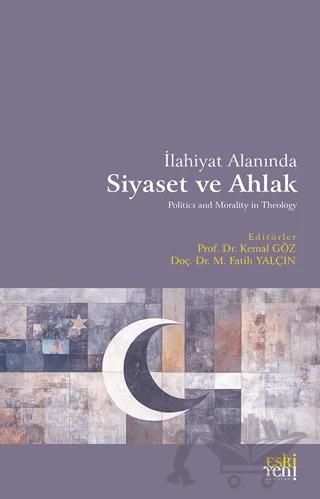 İlahiyat Alanında Siyaset ve Ahlak