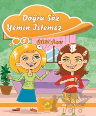 Doğru Söz Yemin İstemez