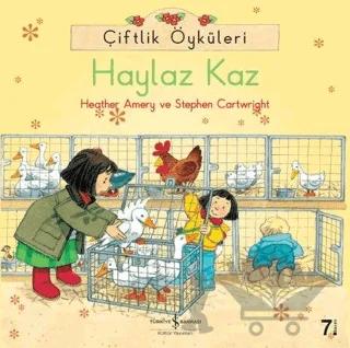 Çiftlik Öyküleri - Haylaz Kaz