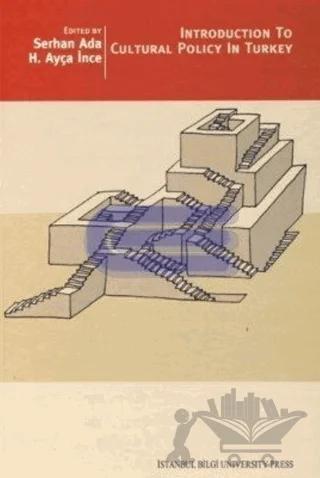 Introduction to Cultural Policy In Turkey