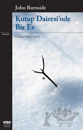 Kutup Dairesi'nde Bir Ev