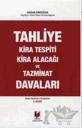 Tahliye, Kira Tespiti, Kira Alacağı ve Tazminat Davaları
