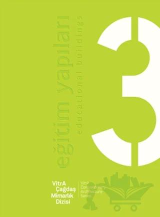 VitrA Çağdaş Mimarlık Dizisi 3 : Eğitim Yapıları / VitrA Contemporary Architecture Series 3 : Educational Buildings