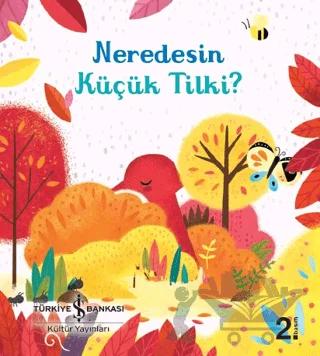 Neredesin Küçük Tilki?
