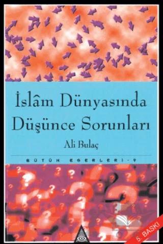 İslam Dünyasında Düşünce Sorunları