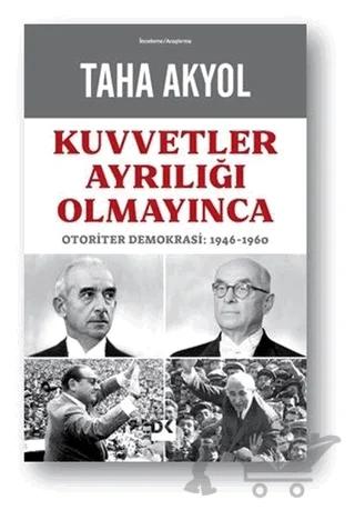Kuvvetler Ayrılığı Olmayınca