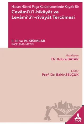 Hasan Hüsnü Paşa Kütüphanesinde Kayıtlı Bir Cevamiül-Hikayat ve Levamiür-Rivayat Tercümesi