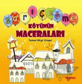 Sarıçeşme Köyünün Maceraları