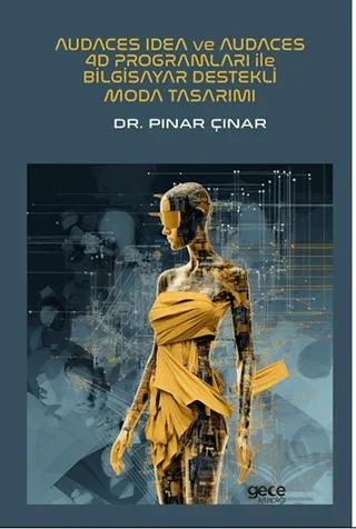 Audaces Idea ve Audaces 4D Programları ile Bilgisayar Destekli Moda Tasarımı