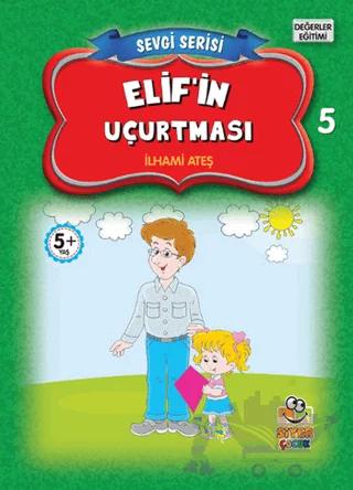 Elif'in Uçurtması - Sevgi Serisi 5
