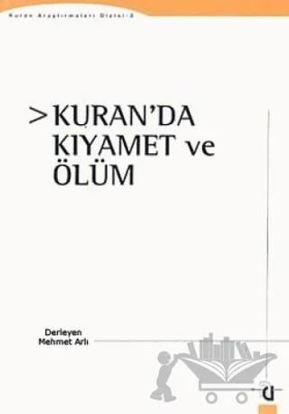 Kur’an’da Kıyamet ve Ölüm