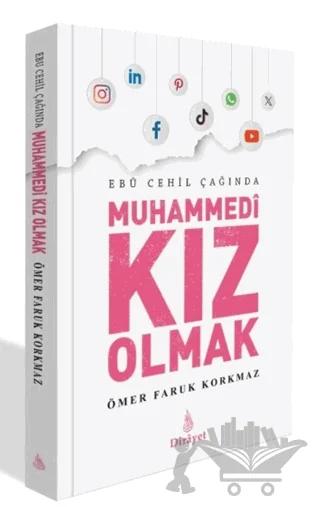 Ebu Cehil Çağında Muhammedi Kız Olmak