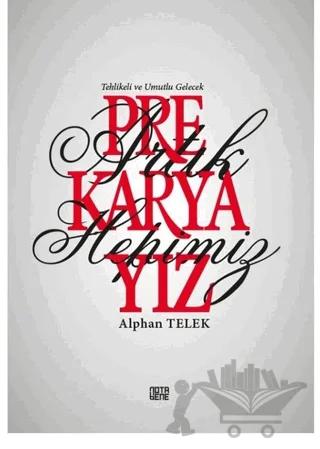 Artık Hepimiz Prekaryayız