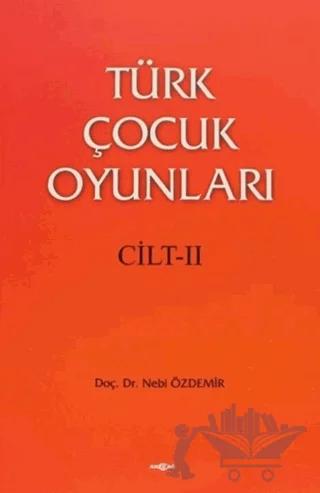 Türk Çocuk Oyunları Cilt 2