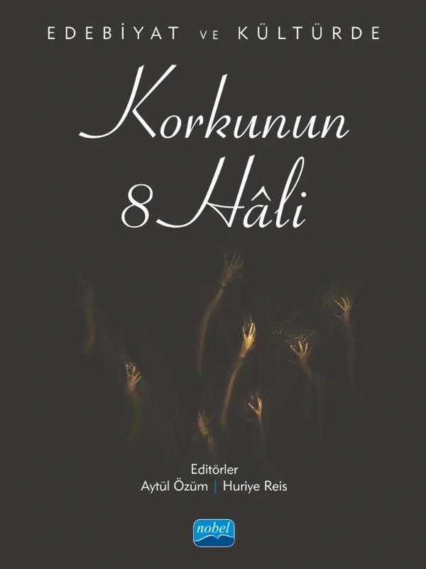 Edebiyat ve Kültürde Korkunun 8 Hâli