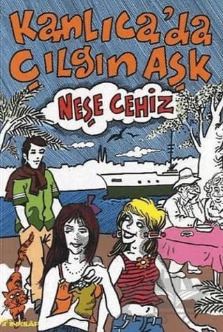 Kanlıca’da Çılgın Aşk – Neşe Cehiz – İnkılap Kitabevi kitap kapağı