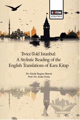 Twice-Told İstanbul: A Stylistic Reading Of The English Translations Of Kara Kitap
