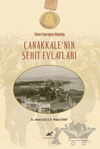 Vatan Toprağına Düşmüş Çanakkale’nin Şehit Evlatları
