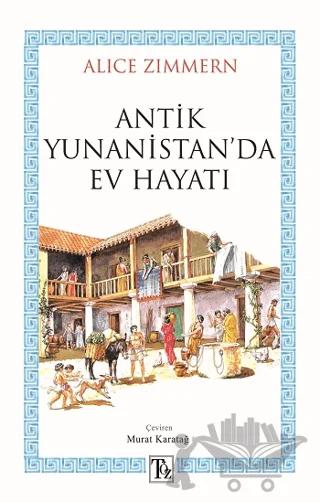 Antik Yunanistan’da Ev Hayatı
