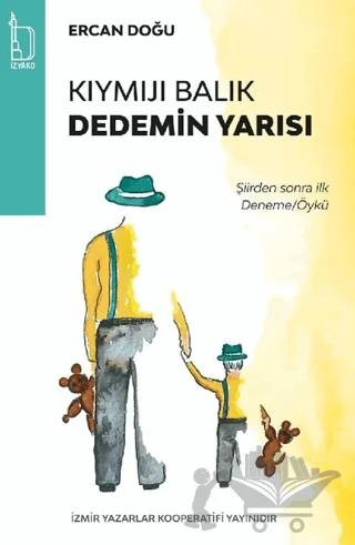 Kıymıjı Balık Dedemin Yarısı