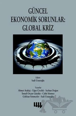 Güncel Ekonomik Sorunlar: Global Kriz