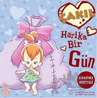 Çakıl: Harika Bir Gün