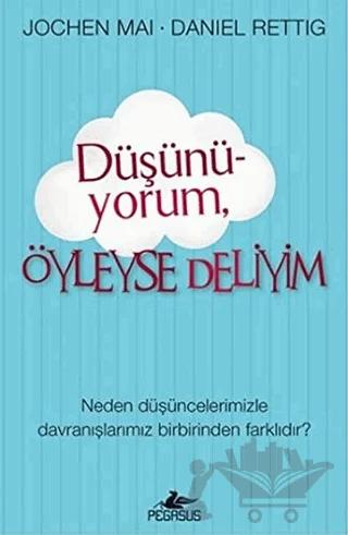 Düşünüyorum Öyleyse Deliyim