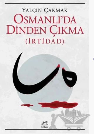 Osmanlı'da Dinden Çıkma (İrtidad)