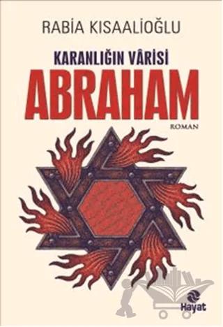 Karanlığın Varisi : Abraham